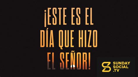 ¡Este es el día que hizo el Señor! - Sunday Social