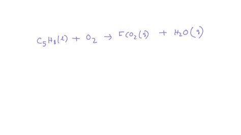 SOLVED: Consider the combustion of liquid C5H8 in oxygen gas to produce ...