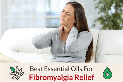 What Are The Best Essential Oils For Fibromyalgia Relief Essential