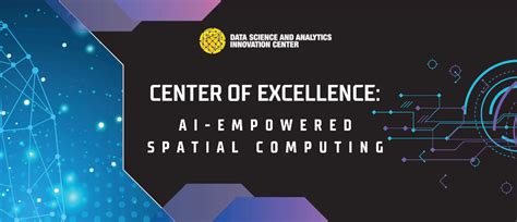Center of Excellence: AI- Empowered Spatial Computing – Data Science ...