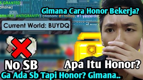 Apa Itu HONOR Cara Dapet Honor Di Growtopia TANPA SB Growtopia