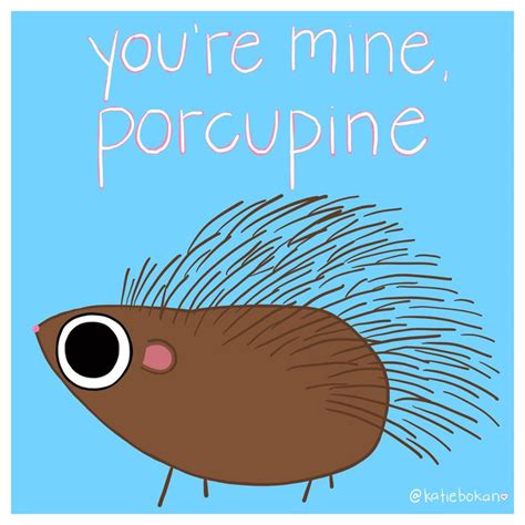 Youre Mine Porcupine Porcupine Rhymes For Kids Youre Mine