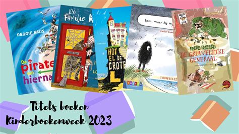 Titels Boeken Kinderboekenweek Juf Maike