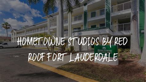 HomeTowne Studios By Red Roof Fort Lauderdale Review Fort Lauderdale