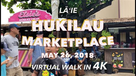 Hukilau Marketplace 5262018 4k Youtube