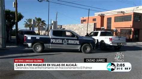 Caen 6 Por Masacre En Villas De Alcala Youtube