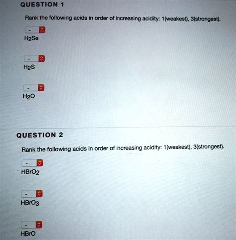 Solved Question Rank The Following Acids In Order Of Increasing