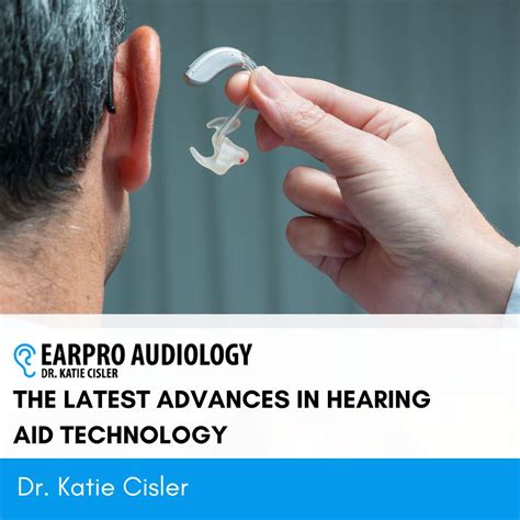 The Latest Advances In Hearing Aid Technology EarPro Audiology