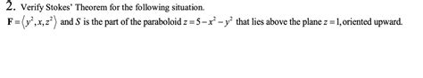 Solved 2 Verify Stokes Theorem For The Following