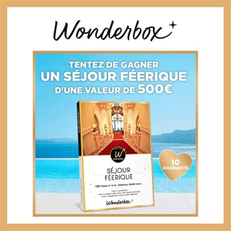 À gagner 10 coffrets Wonderbox Séjour Féerique de 500 Maxi Malins