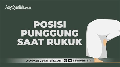 posisi punggung  rukuk majalah islam asy syariah