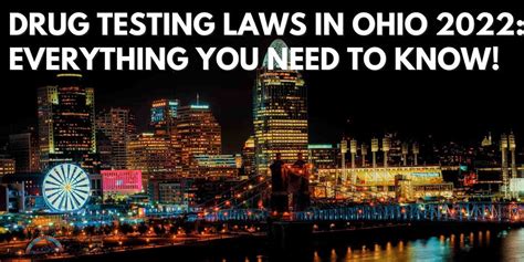 Ohio Drug Testing Laws Everything You Need To Know
