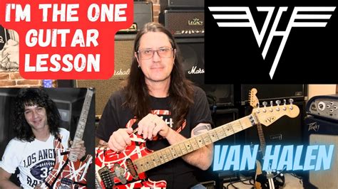 I M The One Guitar Lesson How To Play The Main Riffs In I M The One By Van Halen Youtube