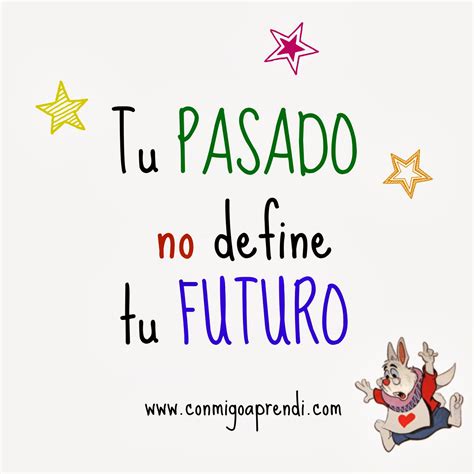 Tu pasado no define tu futuro