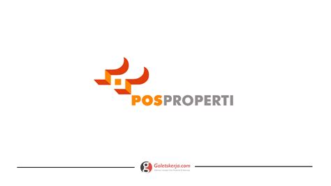 Lowongan Kerja PT Pos Properti Indonesia Goletskerja