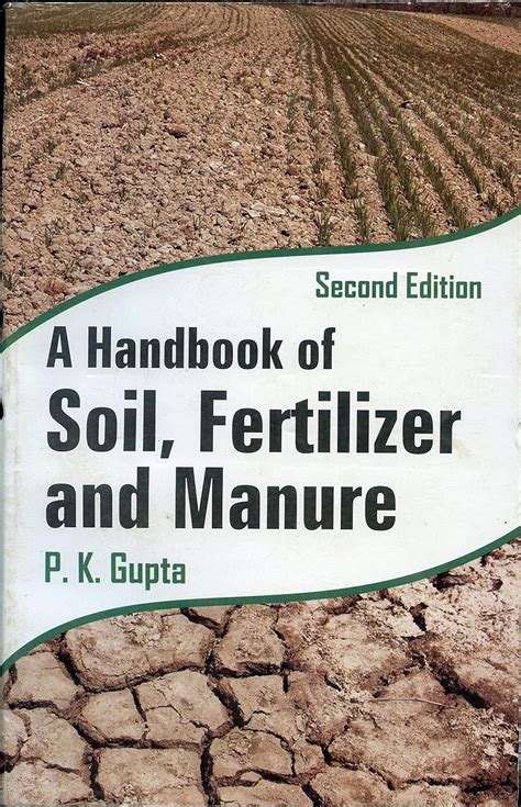 A Handbook Of Soil Fertilizer And Manure