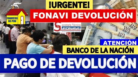 FONAVI BANCO de la NACIÓN INICIA hoy PAGO a EXAPORTANTES del FONAVI