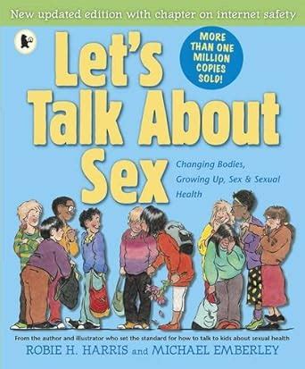 Let S Talk About Sex Harris Robie Emberley Michael Amazon Co Uk Books