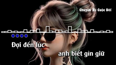 KARAOKE CHUYẾN XE CUỘC ĐỜI REMIX BEAT HOT TIKTOK HAY VL YouTube