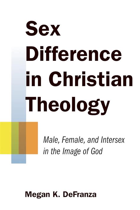 Amazon Sex Difference In Christian Theology Male Female And Intersex In The Image Of God