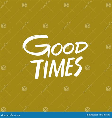 Good Time Hand Drawn White Color Lettering Text Design For Greeting