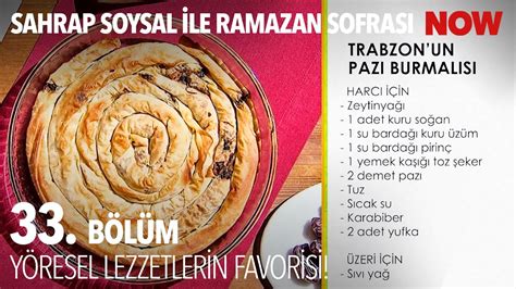 Trabzon Un Enfes Paz Burmal S Sahrap Soysal Ile Ramazan Sofras