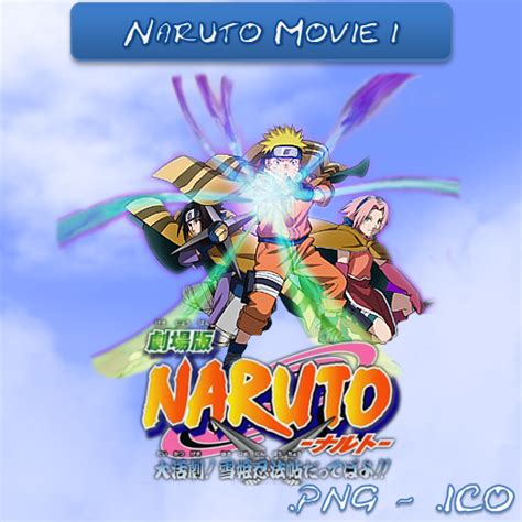 Naruto Movie 1 Ico And Png By Bryan1213 On Deviantart