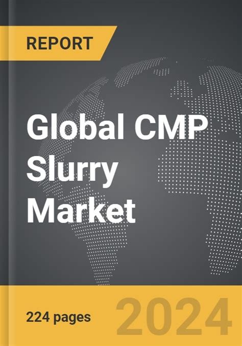 CMP Slurry Market Size Competitors Forecast To 2030