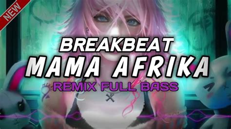 Dj Mama Afrika Breakbeat Becak Full Bass Youtube