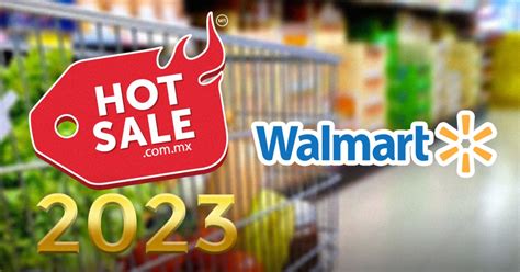 Ola Walmart Hot Sale 2023 Ofertas Hasta El 6 De Junio