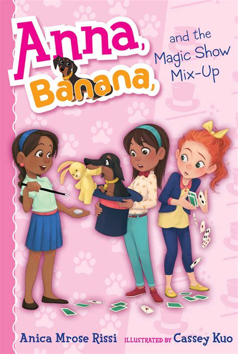 Anna, Banana, and the Magic Show Mix-Up | Book by Anica Mrose Rissi