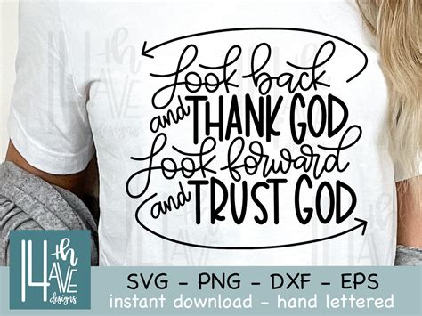 Look Back And Thank God Look Forward And Trust God Svg Etsy