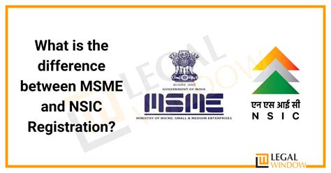 Difference Between Msme And Nsic Registration Legal Window