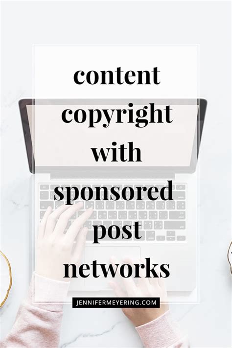 Content Copyright With Sponsored Post Networks Jennifer Meyering