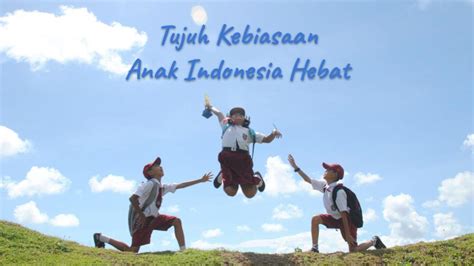 Kemendikdasmen Perkenalkan Tujuh Kebiasaan Anak Indonesia Hebat Pusat