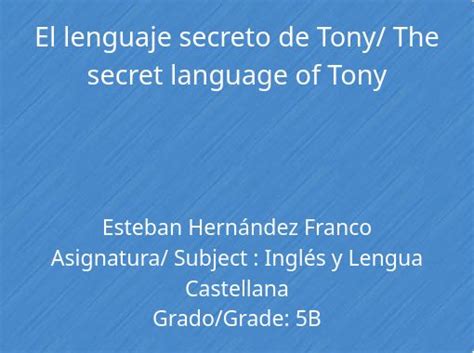 El Lenguaje Secreto De Tony The Secret Language Of Tony Free