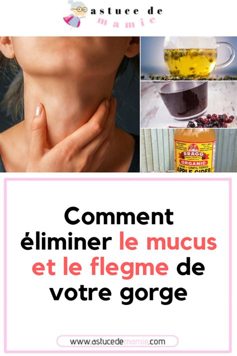 Comment éliminer le mucus et le flegme de votre gorge Système