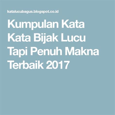 Kumpulan 11+ Kata Bijak Yg Lucu Paling Dicari - Sahil Devi