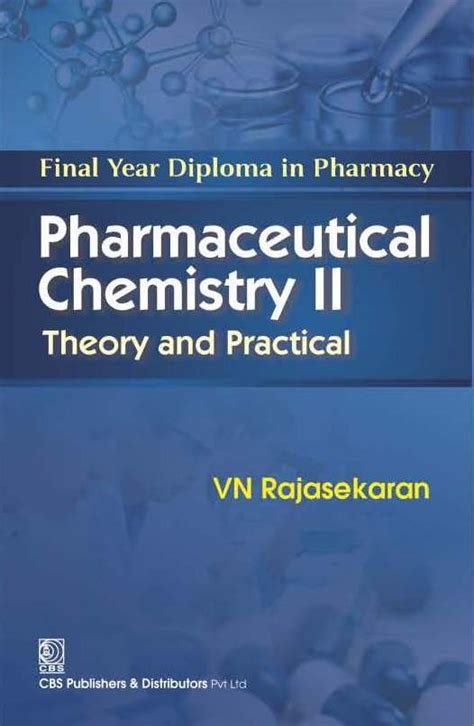 Pharmaceutical Chemistry Ii Theory And Practical Final Year Diploma In Pharmacy Pb 2023 Ss