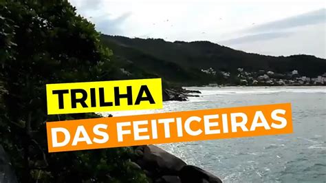 Trilha Da Feiticeira Ingleses Pequena Caminhada Da Praia Dos Ingleses