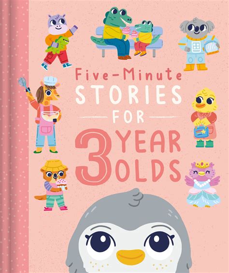 Five-Minute Stories for 3 Year Olds: with 7 Stories, 1 for Every Day of