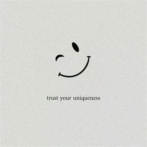 Trust Your Uniqueness Tiny Quotes