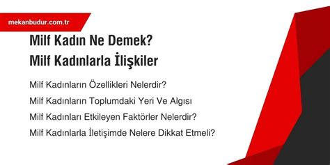 Milf Kadın Ne Demek Milf Kadınlarla İlişkiler mekanbudur tr
