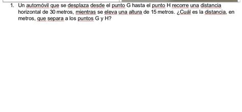 Un Autom Vil Que Se Desplaza Desde El Punto G Hasta El Punto H Recorre