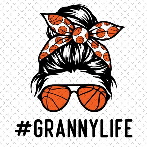 Basketball Granny Life Svg Mothers Day Svg Sport Svg Bask Inspire