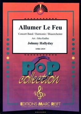 Allumer Le Feu Johnny Hallyday Partition Ensembles Bands