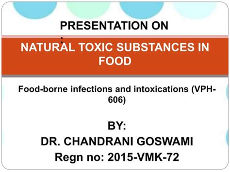 Natural Toxic Substances In Food Ppt