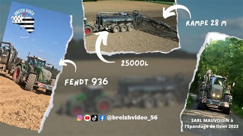 Epandage De Lisier 2023 FENDT 936 MAUGUIN 25000 L 28m De Rampe De La