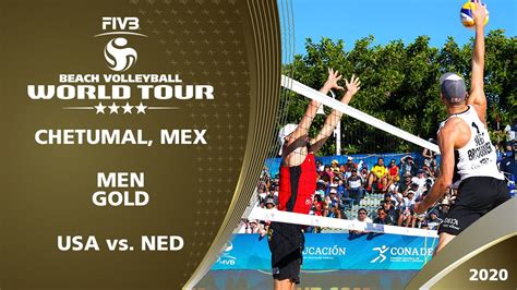 Men S Gold Medal USA Vs NED 4 Chetumal MEX 2020 FIVB Beach