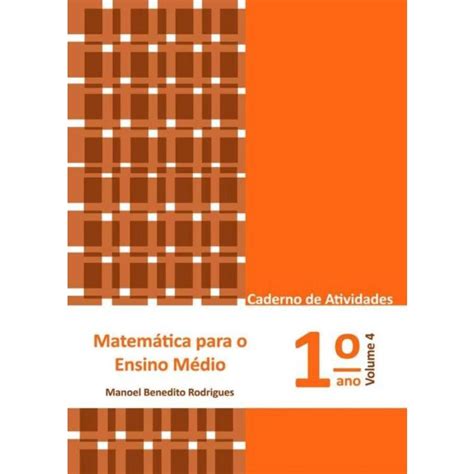 Matemática Para O Ensino Médio Caderno De Atividades 1 Ano Vol 4 Submarino